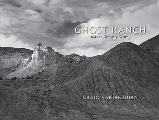 Carte Ghost Ranch and the Faraway Nearby Craig Varjabedian