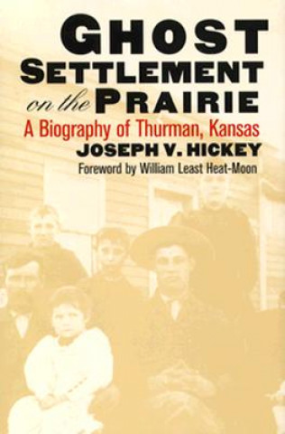 Book Ghost Settlement on the Prairie Joseph V. Hickey