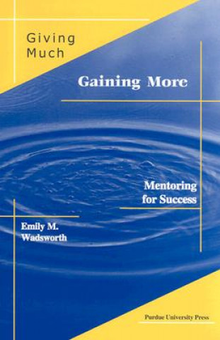 Book Giving Much/Gaining More Emily M. Wadsworth