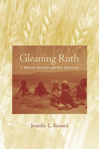 Book Gleaning Ruth Jennifer L. Koosed