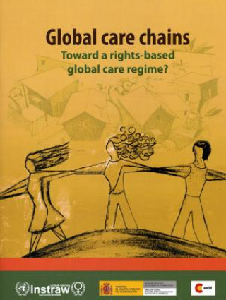 Książka Global care chains United Nations: International Research and Training Institute for the Advancement of Women (INSTRAW)