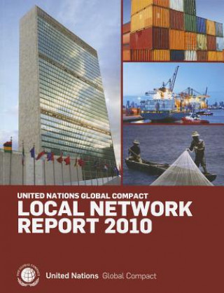 Kniha Global Compact Annual Local Network Report 2010 United Nations