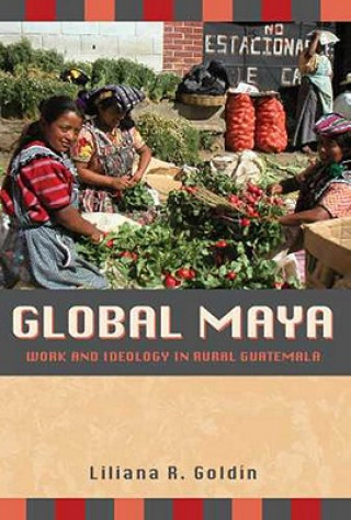 Carte Global Maya Liliana R. Goldin