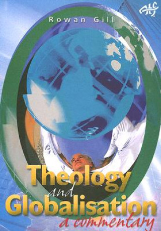 Book Theology and Globalisation Rowan Gill