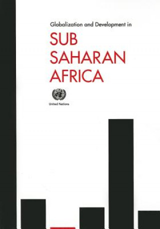 Kniha Globalization and development in Sub-Saharan Africa United Nations