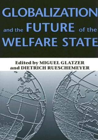 Könyv Globalization and the Future of the Welfare State 