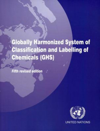 Kniha Globally harmonized system of classification and labelling of chemicals (GHS) United Nations: Economic Commission for Europe