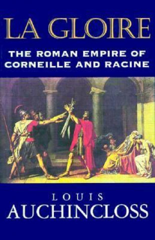 Kniha Gloire, La Louis Auchincloss