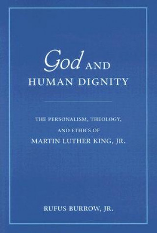 Buch God and Human Dignity Rufus Burrow