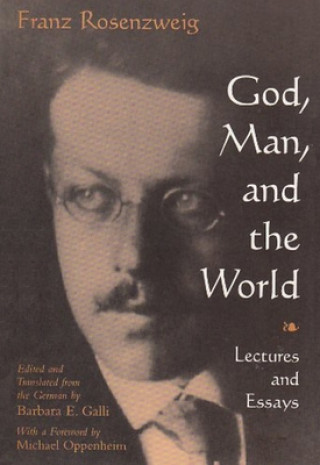 Knjiga God, Man, and the World Franz Rosenzweig