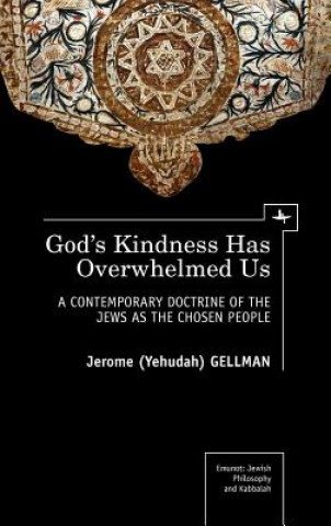 Buch God's Kindness has Overwhelmed Us Jerome I. Gellman