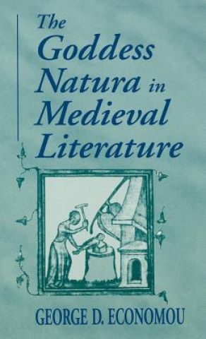 Książka Goddess Natura in Medieval Literature Economou