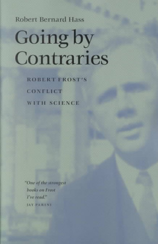 Knjiga Going by Contraries Robert Bernard Hass