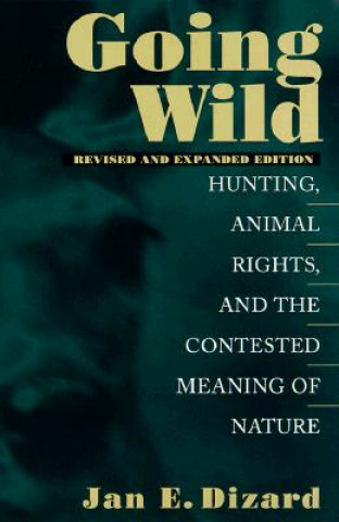 Kniha Going Wild Jan E. Dizard