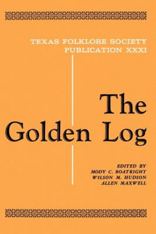 Kniha Golden Log Mody C. Boatright