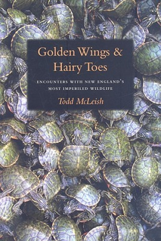 Knjiga Golden Wings & Hairy Toes Todd McLeish