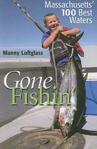 Kniha Gone Fishin' Manny Luftglass