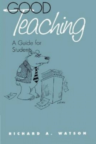 Knjiga Good Teaching Richard A. Watson