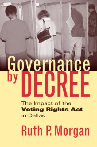 Kniha Governance by Decree Ruth P. Morgan