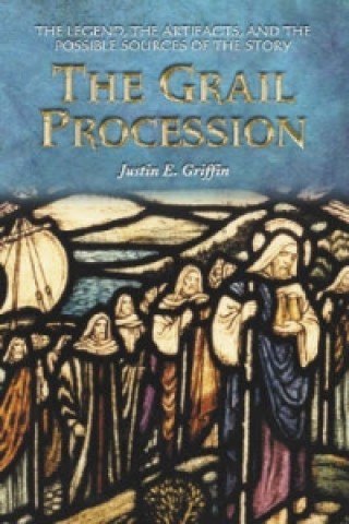 Libro Grail Procession Justin E Griffin