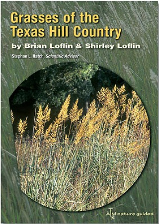 Kniha Grasses of the Texas Hill Country Shirley Loflin