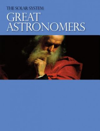 Könyv Great Astronomers 