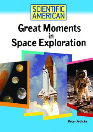 Knjiga Great Moments in Space Exploration Peter Jedicke