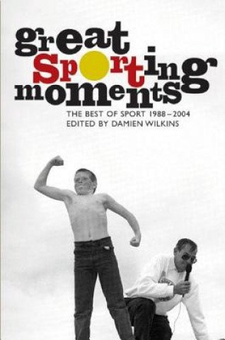 Книга Great Sporting Moments Damien Wilkins