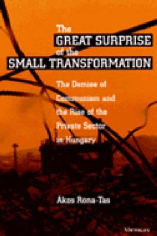 Kniha Great Surprise of the Small Transformation Akos Rona-Tas