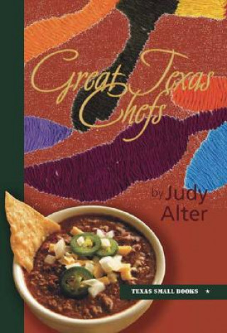 Kniha Great Texas Chefs Judy Alter