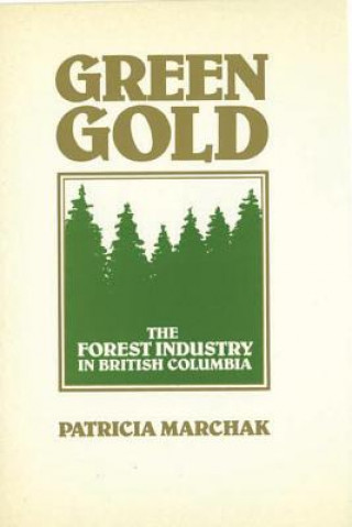 Livre Green Gold Patricia Marchak