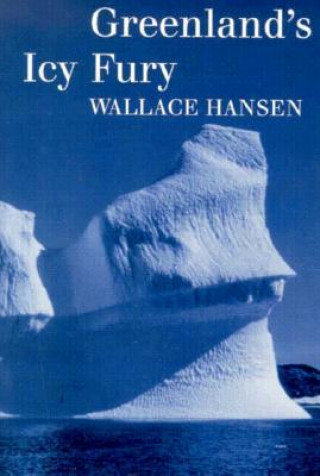 Carte Greenland's Icy Fury Wallace R Hansen