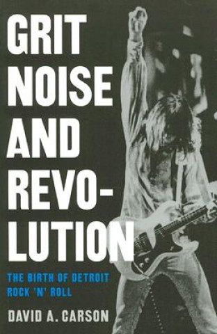 Libro Grit, Noise, and Revolution David A. Carson