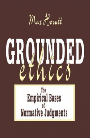 Libro Grounded Ethics Max O. Hocutt