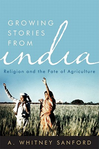 Buch Growing Stories from India A. Whitney Sanford