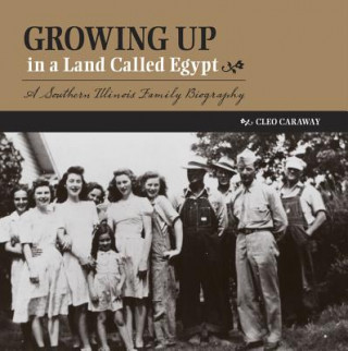 Livre Growing Up in a Land Called Egypt Cleo Caraway