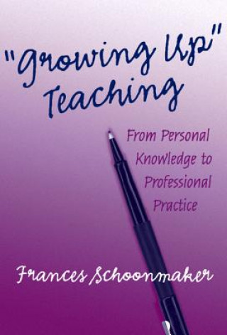 Carte Growing Up Teaching Frances Schoonmaker