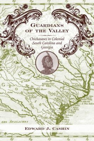 Kniha Guardians of the Valley Edward J. Cashin