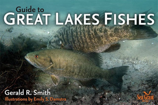 Könyv Guide to Great Lakes Fishes Gerald R. Smith