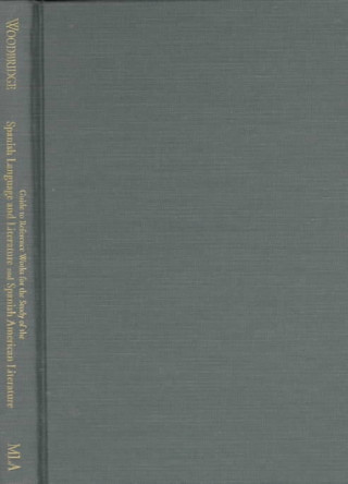 Carte Guide to Reference Works for the Study of the Spanish Language and Literature and Spanish American Literature Hensley C Woodbridge