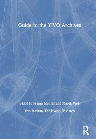 Carte Guide to the YIVO Archives YIVO Institute for Jewish Research