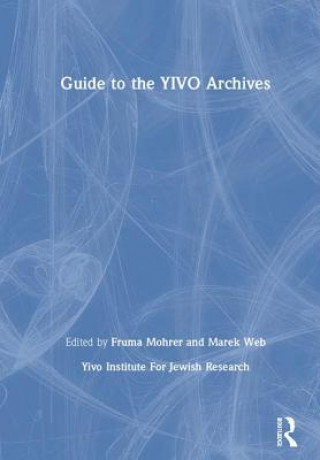 Książka Guide to the YIVO Archives YIVO Institute for Jewish Research