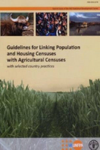 Book Guidelines for linking population and housing censuses with agricultural censuses Food and Agriculture Organization