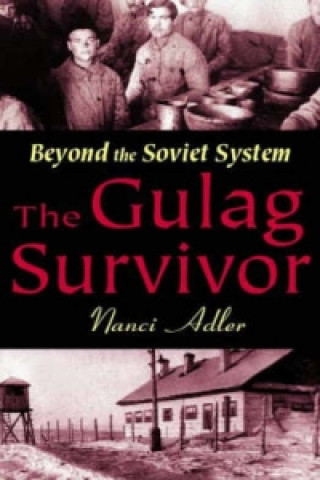 Książka Gulag Survivor Nanci D. Adler