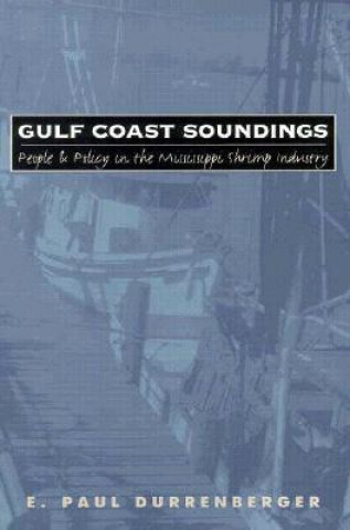 Book Gulf Coast Soundings E. Paul Durrenberger