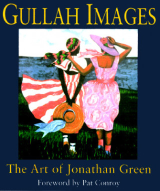 Książka Gullah Images Pat Conroy