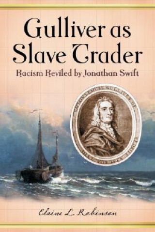 Libro Gulliver as Slave Trader Elaine L. Robinson