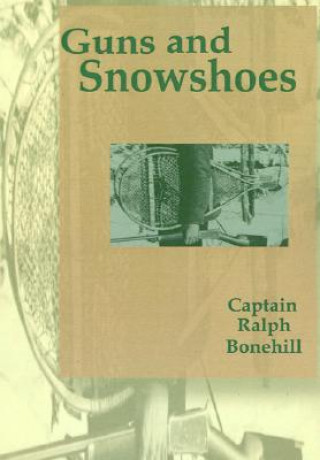 Książka Guns and Snowshoes Ralph Bonehill