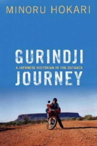 Carte Gurindji Journey Minoru Hokari