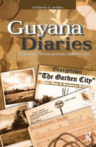 Könyv Guyana Diaries Kimberley D. Nettles
